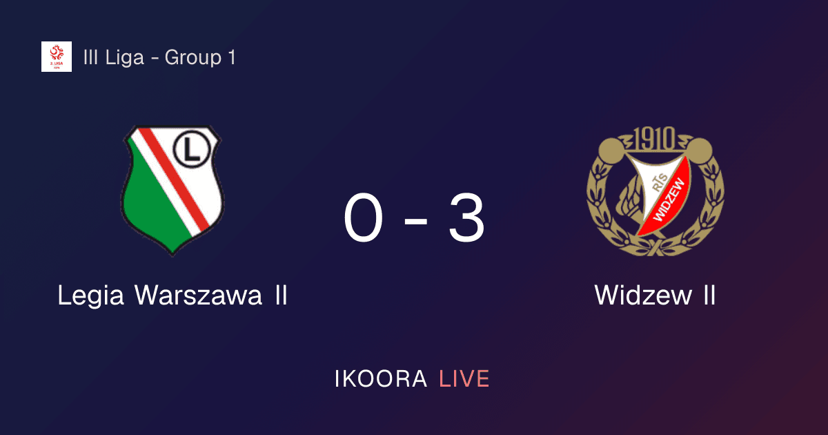 تقرير المباراة: Legia Warszawa II ضد Widzew II