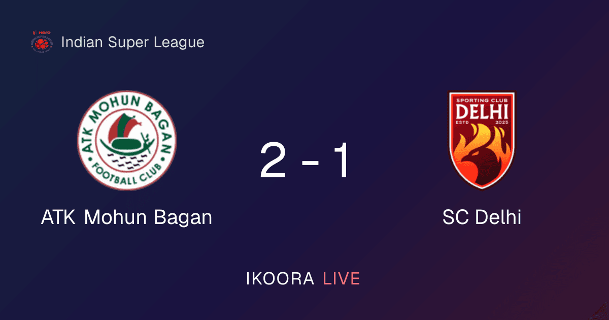 تقرير المباراة: ATK Mohun Bagan ضد SC Delhi