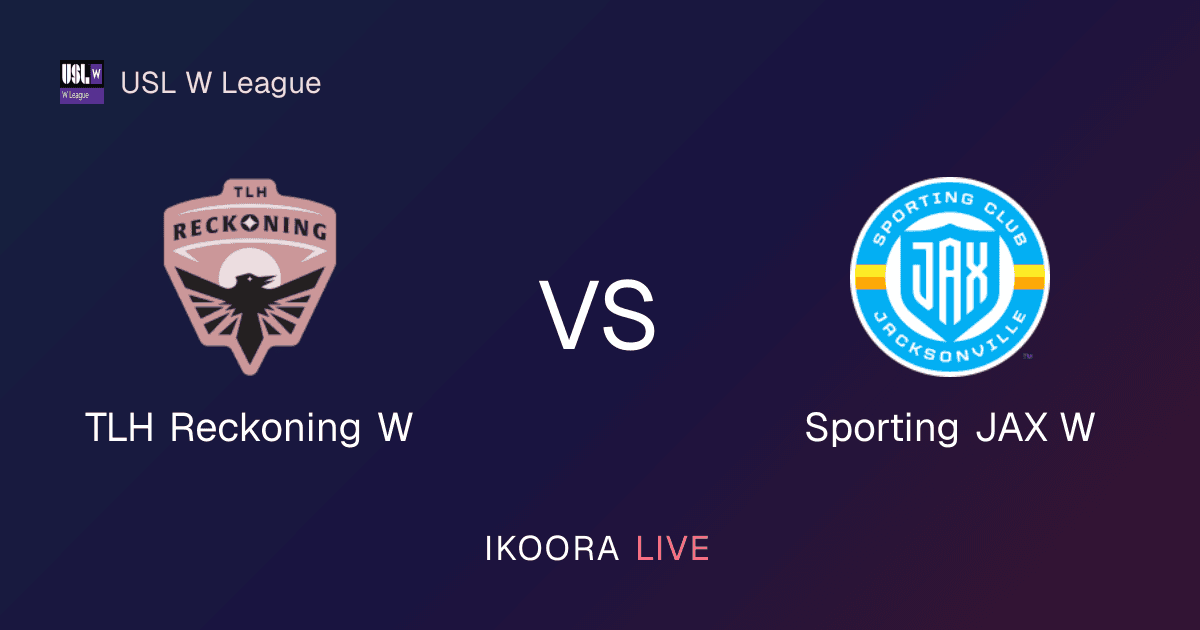 معاينة مباشرة: تي ال إتش ريكونينج سيدات ضد سبورتينج جاكس سيدات