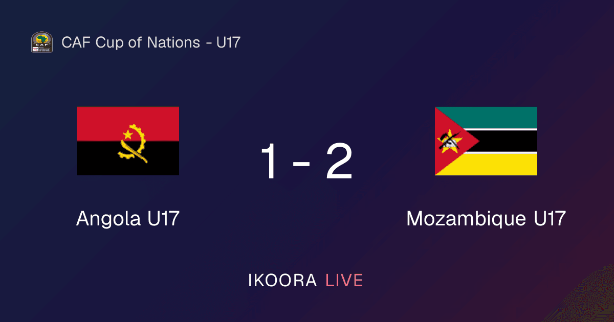 تقرير المباراة: منتخب أنغولا تحت 17 ضد موزامبيق تحت 17